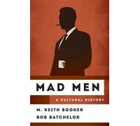 M. Keith Booker Bob Batchelor Mad Men (Copertina rigida)