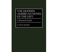 M. Keith Booker The Modern American Novel of the Left (Copertina rigida)