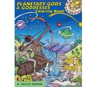 M Kelley Hunter Planetary Gods and Goddesses Coloring Book (Tascabile)
