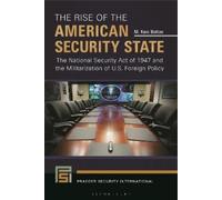 M. Kent Bolton The Rise of the American Security State (Tascabile)