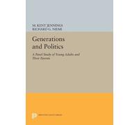 M. Kent Jennings Richard G. Niemi Generations and Politics (Tascabile)