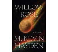M Kevin Hayden Willow Rose (Tascabile)