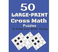 M Koundi 50-Large-Print Cross Math Puzzles to keep your Brain young (Tascabile)