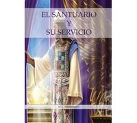 M L Andreasen El Santuario y su Servicio (Tascabile)