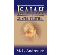M L Andreasen Milian Lauritz Andreas Isaiah the Gospel Proph (Copertina rigida)