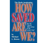 M.L. Brown How Saved are We? (Tascabile)