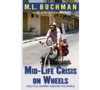 M L Buchman Mid-Life Crisis on Wheels (Tascabile)