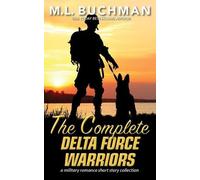 M L Buchman The Complete Delta Force Warriors (Tascabile)
