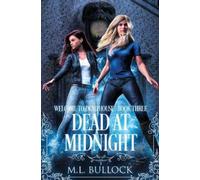 M L Bullock Dead At Midnight (Tascabile) Welcome to Dead House
