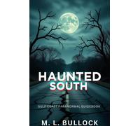 M L Bullock Haunted South (Tascabile)