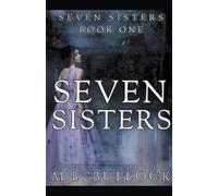 M L Bullock Seven Sisters (Tascabile) Seven Sisters