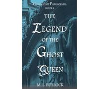 M L Bullock The Legend of the Ghost Queen (Tascabile) Gulf Coast Paranormal