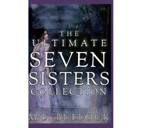 M L Bullock The Ultimate Seven Sisters Collection (Tascabile)