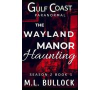 M L Bullock The Wayland Manor Haunting (Tascabile)