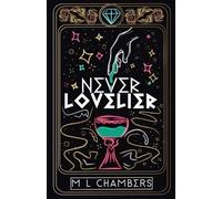 M L Chambers Never Lovelier (Tascabile) Vengeance and Vows