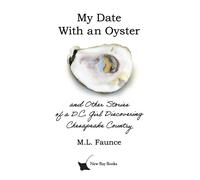 M L Faunce My Date With an Oyster (Tascabile)