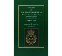 M. L Ferrar Officers of the Green Howards. Alexandra, Princes (Copertina rigida)