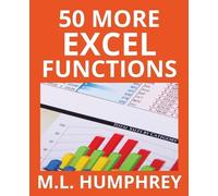 M L Humphrey 50 More Excel Functions (Tascabile) Excel Essentials