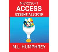 M L Humphrey Access Essentials 2019 (Copertina rigida)