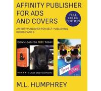 M L Humphrey Affinity Publisher for Ads and Covers (Tascabile)
