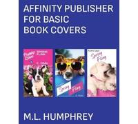 M L Humphrey Affinity Publisher for Basic Book Covers (Tascabile)
