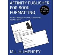 M L Humphrey Affinity Publisher for Book Formatting (Tascabile)