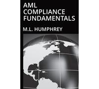 M L Humphrey AML Compliance Fundamentals (Tascabile)