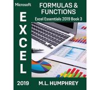 M L Humphrey Excel 2019 Formulas & Functions (Tascabile) Excel Essentials 2019