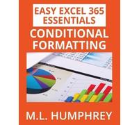 M L Humphrey Excel 365 Conditional Formatting (Tascabile)
