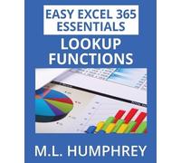 M L Humphrey Excel 365 LOOKUP Functions (Tascabile) Easy Excel 365 Essentials