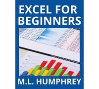 M L Humphrey Excel for Beginners (Copertina rigida) Excel Essentials