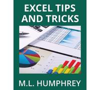 M L Humphrey Excel Tips and Tricks (Tascabile)