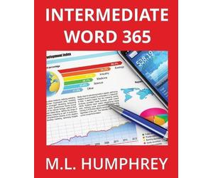 M L Humphrey Intermediate Word 365 (Tascabile) Word 365 Essentials