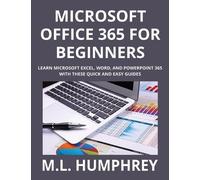 M L Humphrey Microsoft Office 365 for Beginners (Copertina rigida)