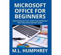 M L Humphrey Microsoft Office for Beginners (Copertina rigida)