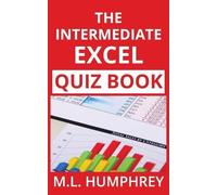 M L Humphrey The Intermediate Excel Quiz Book (Tascabile)