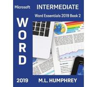 M L Humphrey Word 2019 Intermediate (Tascabile) Word Essentials 2019
