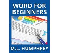 M L Humphrey Word for Beginners (Copertina rigida) Word Essentials