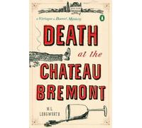 M.L. Longworth Death at the Chateau Bremont (Tascabile)