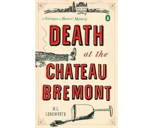M.L. Longworth Death at the Chateau Bremont (Tascabile)