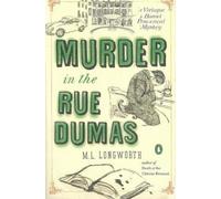 M.L. Longworth Murder in the Rue Dumas (Tascabile)