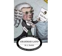 M L Nesbitt Grammar-land (Copertina rigida)