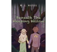 M L Nietzel Beneath The Weeping Willow (Tascabile)
