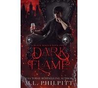 M L Philpitt Dark Flame (Tascabile) Black Magick