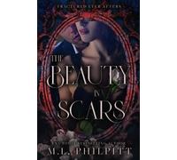 M L Philpitt The Beauty in Scars (Tascabile) Fractured Ever Afters