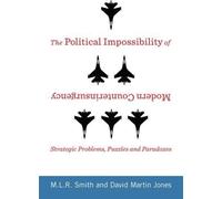 M.L.R. Smith David The Political Impossibility of Modern Coun (Copertina rigida)