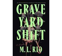 M. L. Rio Graveyard Shift (Copertina rigida)