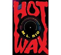 M L Rio Hot Wax (Copertina rigida)