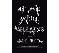 M L Rio If We Were Villains (Tascabile)