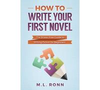 M L Ronn How to Write Your First Novel (Tascabile) Author Level Up